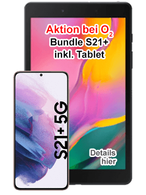 o2 Bundle - Samsung Galaxy S21+ 5G inkl. Tablet Galaxy Tab A8